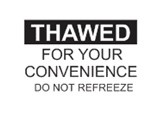 Thawed for your convenience (1000)